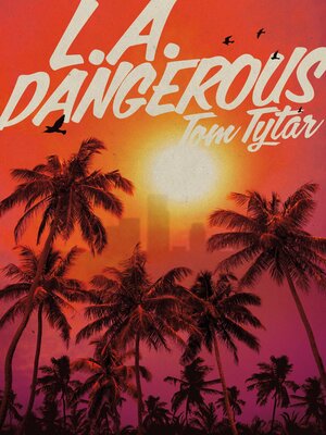 cover image of L.A. DANGEROUS